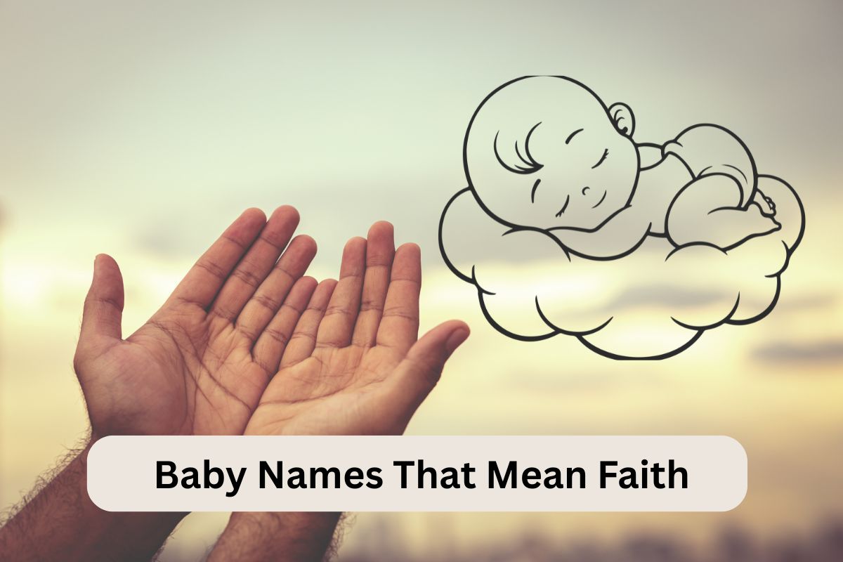 Baby Names That Mean Faith
