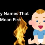 Baby Names That Mean Fire