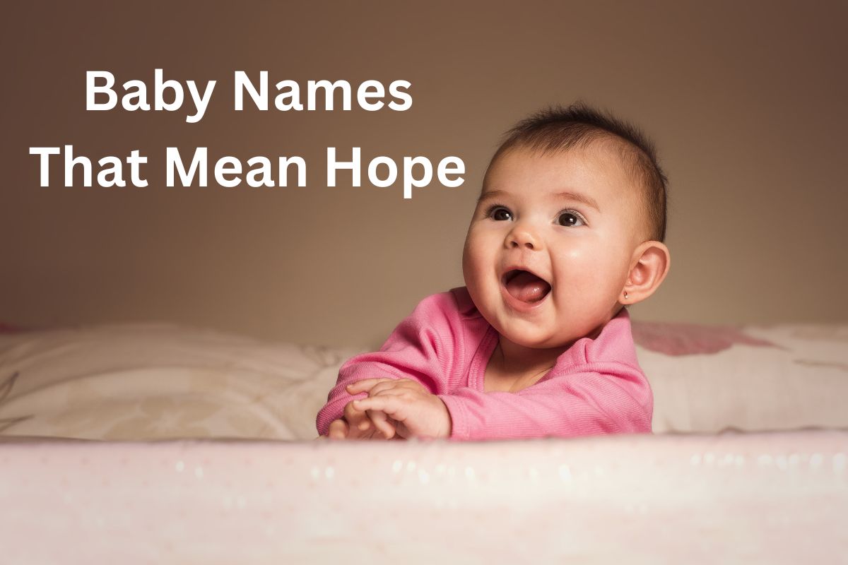 Baby Names That Mean Hope