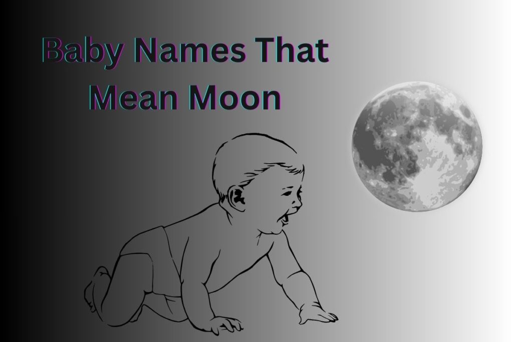Baby Names That Mean Moon