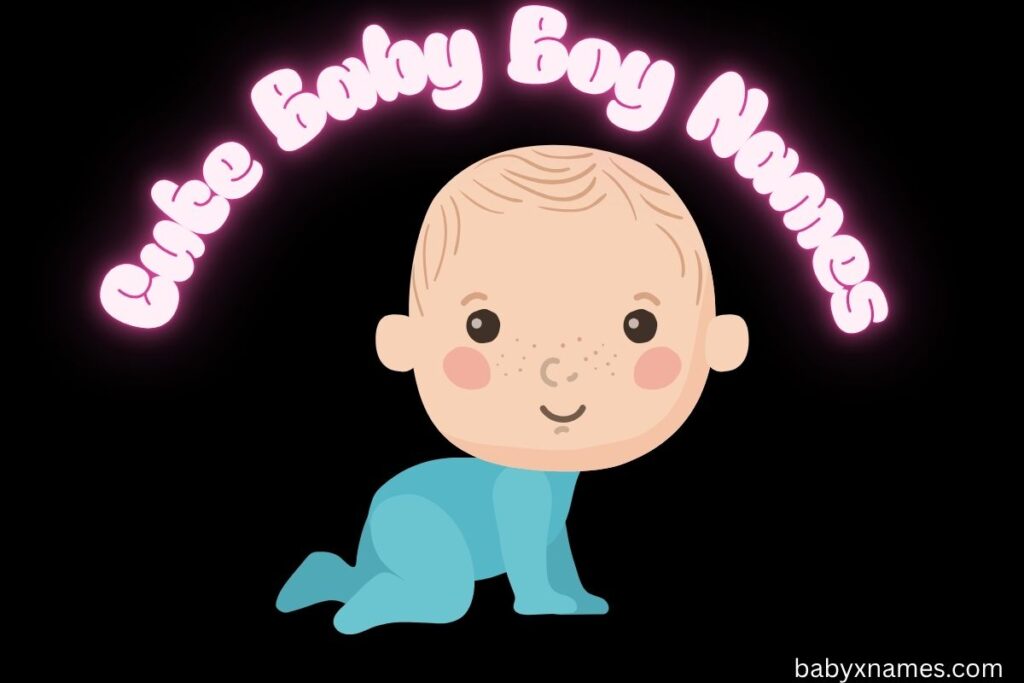Cute Baby Boy Names