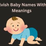 Elvish Baby Names With Meanings