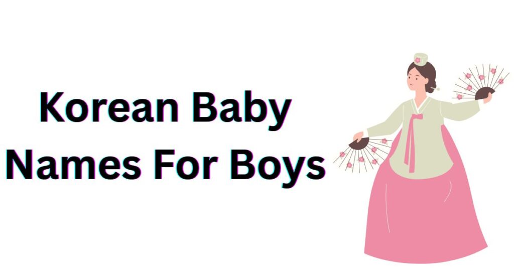 Korean Baby Names For Boys