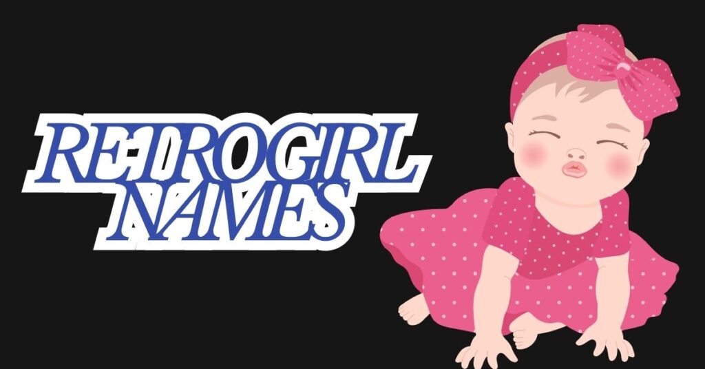 Retro Girl Names
