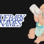 Unique Baby Boy Names