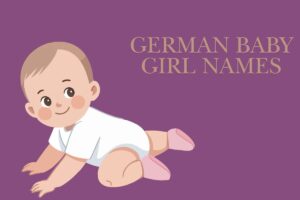 Read more about the article 191 German baby girl names and their meanings
