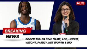 Read more about the article Boopie Miller Real Name, Age, Height, Weight, Family, Net Worth & Bio