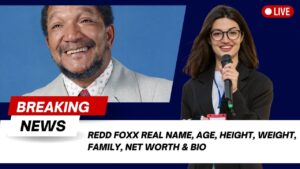 Read more about the article Redd Foxx Real Name, Age, Height, Weight, Family, Net Worth & Bio